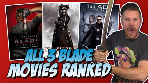 All 3 Blade Movies Ranked From Worst to Best - YouTube