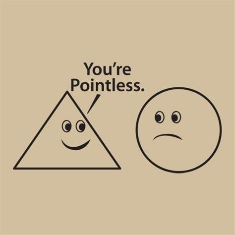 Products I Love / YOU'RE POINTLESS T-SHIRT on We Heart It | Geek humor ...