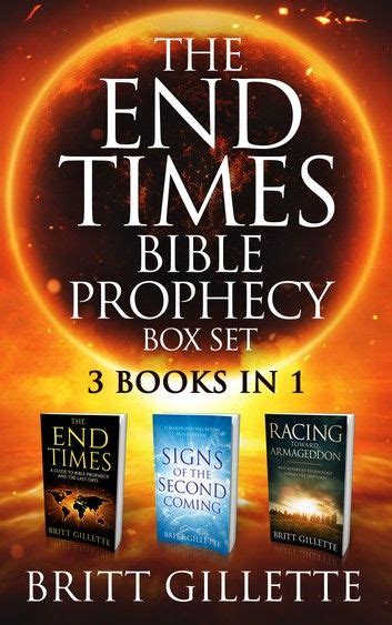 The End Times Bible Prophecy Box Set ebook by Britt Gillette - Rakuten Kobo | Bible prophecy ...