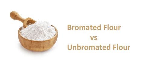 Bromated Flour vs Unbromated Flour: What's The Difference? - Miss Vickie