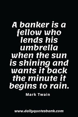 Positive Bank Quotes Sayings | Famous Quotes On Banker and Banking in 2020 | Bank quotes, Life ...