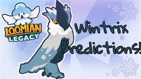 My Predictions for Wintrix's Stats, Moves, and Ability! - Loomian ...