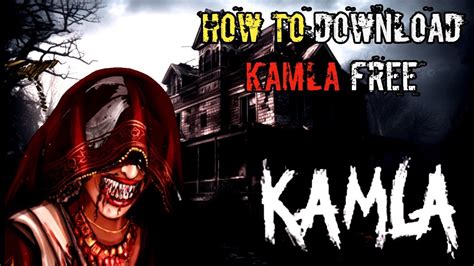 HOW TO DOWNLOAD KAMLA HORROR GAME IN MOBILE | KAMLA HORROR GAME DOWNLOAD IN PC FREE - YouTube