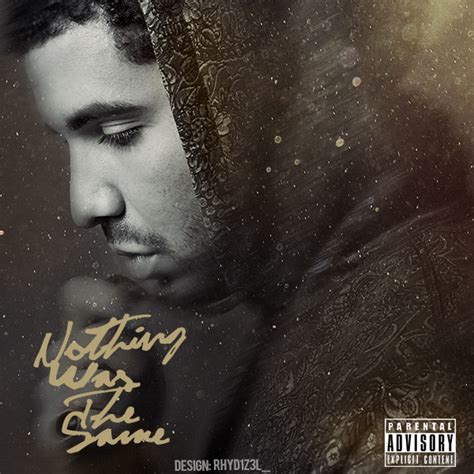 [Artwork] Drake - Nothing Was The Same by Rhyd1z3L on DeviantArt