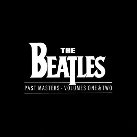 Past Masters (1988) - About The Beatles