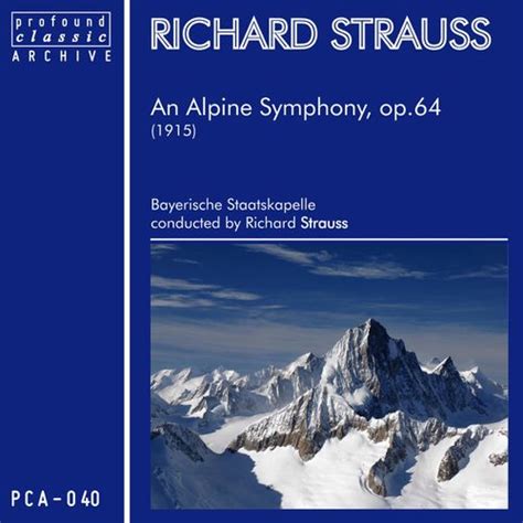 An Alpine Symphony for Orchestra, Op. 64 (TrV 233) by Richard Strauss ...