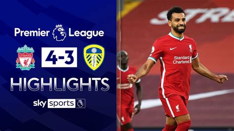 Liverpool 4 - 3 Leeds - Match Report & Highlights