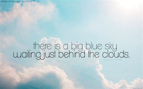 Quotes about Clear Skies (50 quotes)