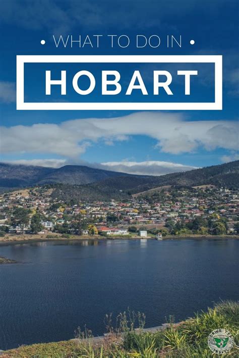 Sustainable City Guide: Things To Do In Hobart | Drink Tea & Travel ...