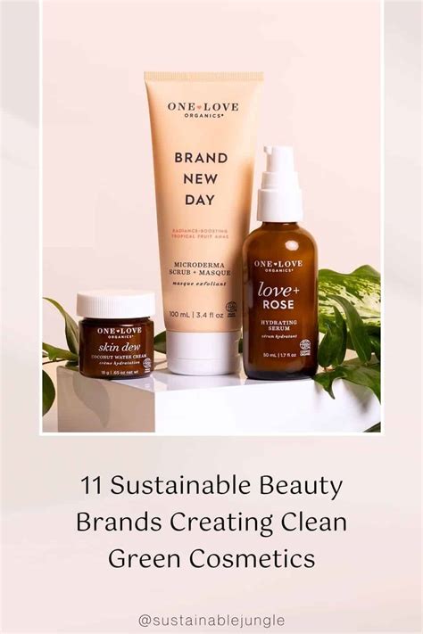 11 Sustainable Beauty Brands Creating Clean Green Cosmetics