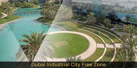 Dubai Industrial City/ Park Free Zone - Riz & Mona Consultancy