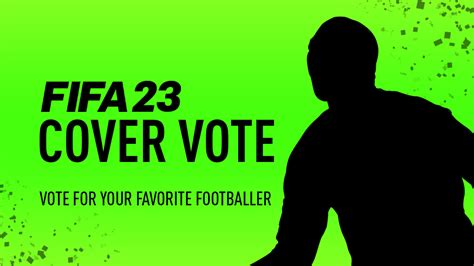 FIFA 23 Cover Vote – FIFPlay