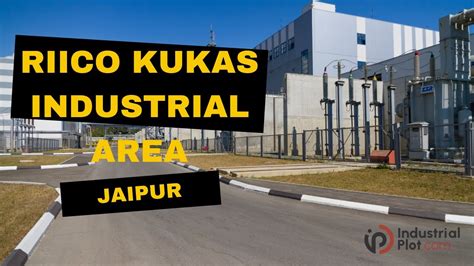 RIICO Kukas Industrial Area Jaipur | Land on Delhi Road, Jaipur ...