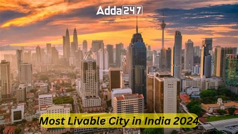 Most Livable City in India 2024, List of Top-10 Cities