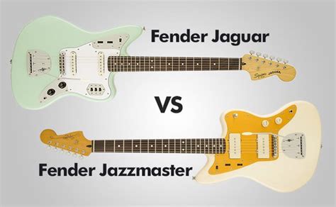 Fender Jazzmaster Vs Jaguar