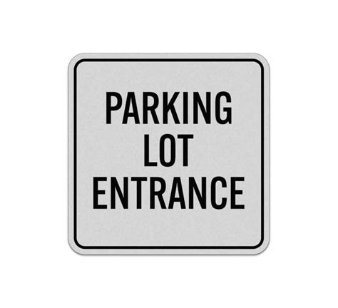 Parking Lot Entrance Aluminum Sign (Reflective)