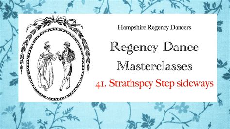 Regency Dance Steps No.40 Strathspey Sideways - YouTube