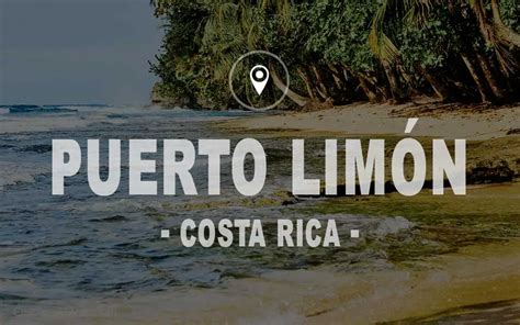 Puerto limón - Costa Rica #1 TOP Guía de qué visitar