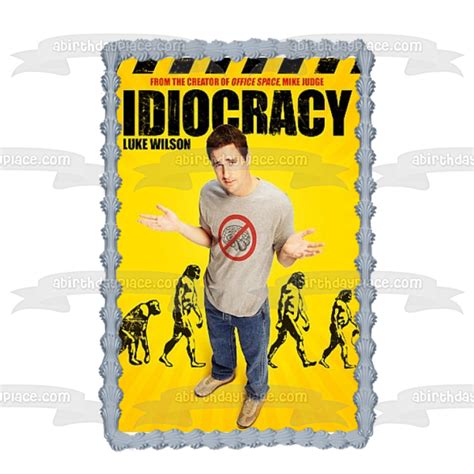 Idiocracy Movie Poster Joe Bauers Edible Cake Topper Image ABPID53202 – A Birthday Place