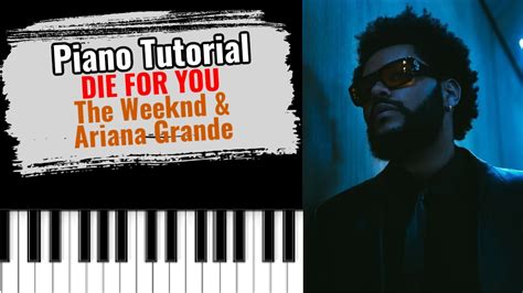 🎹DIE FOR YOU by The Weeknd & Ariana Grande (easy piano tutorial lesson ...