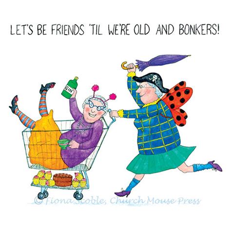 CRAZY OLD LADIES Greeting Card: Let's Be Friends Til We're Old and ...