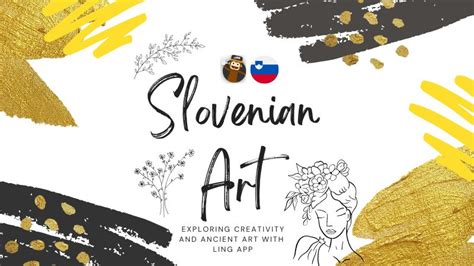 Slovenian Art: Learn About The 6 Fine Artists - ling-app.com