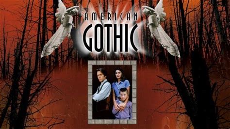 American Gothic - 13 Terrifying TV Shows