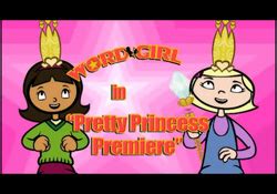 Pretty Princess Premiere | WordGirl Wiki | Fandom