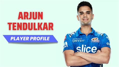 Arjun Tendulkar Player Profile: Check Ranking, Age, Career, Background and More