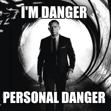 Meme Maker - I'm Danger Personal Danger Meme Generator!