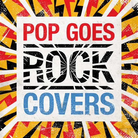 Pop Goes Rock: Covers - Compilation by Various Artists | Spotify