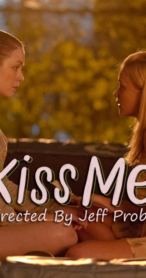 Kiss Me (2014) - Plot Summary - IMDb