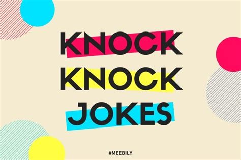 50+ Silly Knock Knock Jokes - Meebily