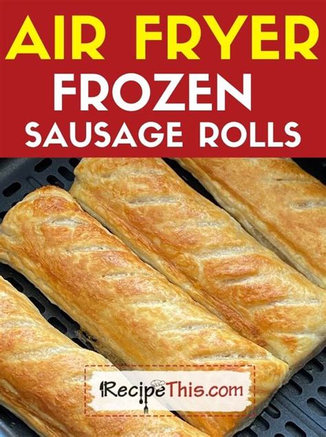 Recipe This | Air Fryer Frozen Sausage Rolls