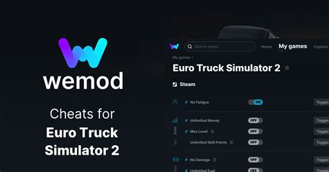 Euro Truck Simulator 2 Cheats and Trainers for PC - WeMod