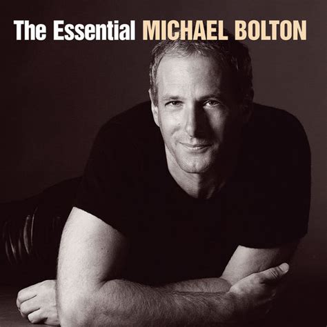 The Essential Michael Bolton | Michael Bolton – Download and listen to the album