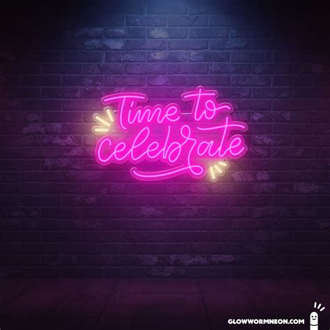 Time to Celebrate Neon Sign | Glowworm Neon