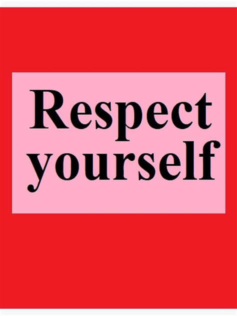 "Respect Yourself" Poster by mathgodswoman | Redbubble