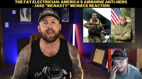 The Fat Electrician: America's Airborne Anti-Hero - Jake "McNasty" McNiece Reaction - YouTube