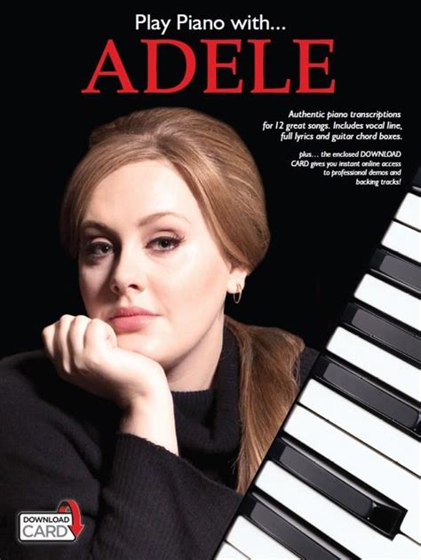 Play Piano With Adele , Piano Vocal and Guitar , book and Download