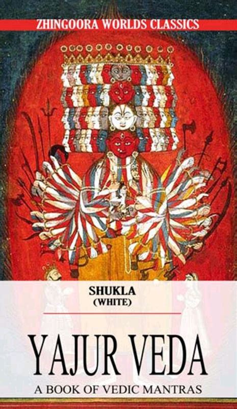 Shukla Yajurveda A Book Of Vedic Mantras - Shukla Yajurveda A Book Of Vedic Mantras - BookGanga.com