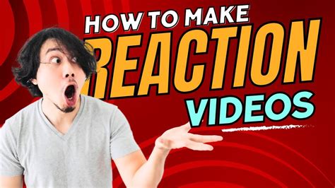 5 Tips To Making Engaging Reaction Videos That Go Viral - YouTube