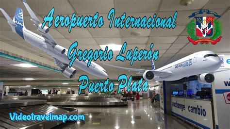 Aeropuerto Internacional Gregorio Luperón Puerto Plata - YouTube