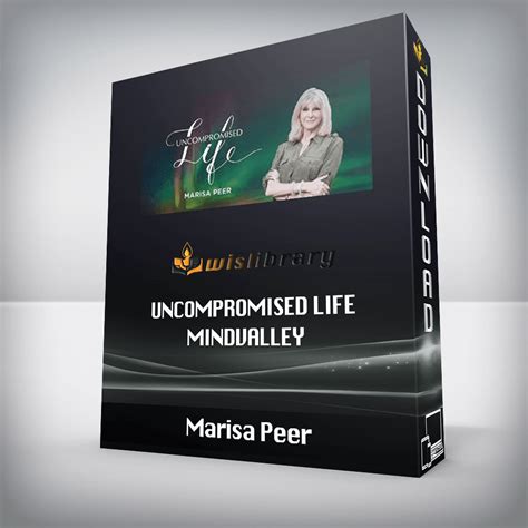 Marisa Peer - Uncompromised Life - Mindvalley Archives - Wisdom Library