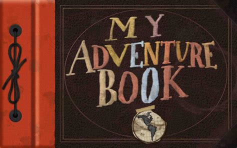 my adventure book from Up movie | Libro de up, Libro de aventuras, Papel tapiz de libros