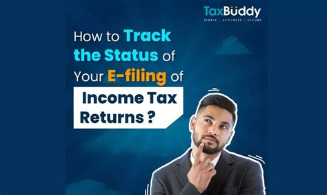 How To Track The Status Of Your E-filing Of Income Tax Returns?