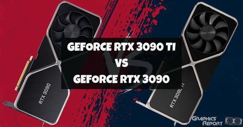 RTX 3090 Ti vs 3090 (Tested With Benchmarks) - Graphics Report