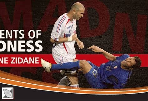 A Moment of Madness: Zidane Headbutt in the 2006 World Cup Final