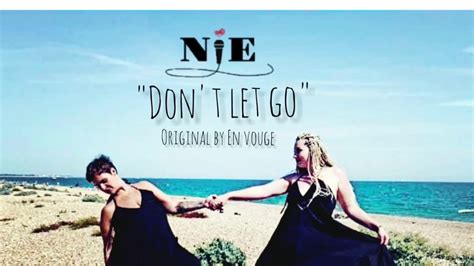 En Vogue - Don’t Let Go (Cover by NiE duet) - YouTube