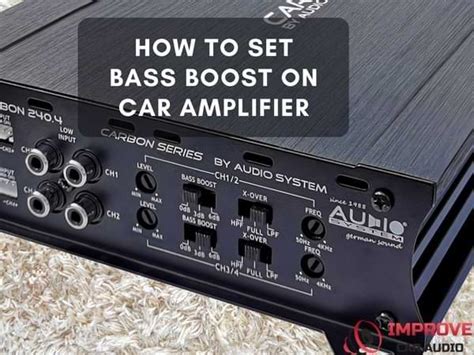 How to Set Bass Boost on Amplifier? (With Amp Tuning Tips) – Improvecaraudio.com